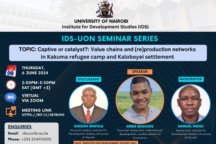 IDS Holds Seminar on “Captive or catalyst?: Value chains and (re)production networks in Kakuma Refugee and Kalobeyei settlement” 