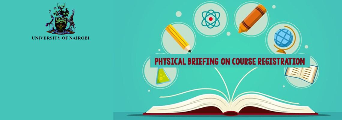 Physical Briefing on Registration of Courses